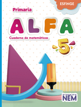 ALFA 5 MATEMATICAS PRIMARIA NEM