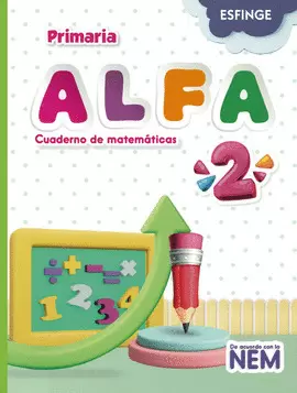 ALFA 2 CUADERNO DE MATEMATICAS PRIMARIA NEM