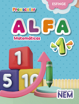 ALFA MATEMATICAS PREESCOLAR 1 DE ACUERDO CON LA NEM