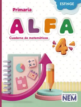 ALFA 4 CUADERNO DE MATEMATICAS PRIMARIA NEM