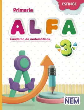 ALFA 3 CUADERNO DE MATEMATICAS PRIMARIA NEM