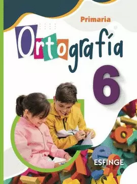 ORTOGRAFIA 6 PRIMARIA