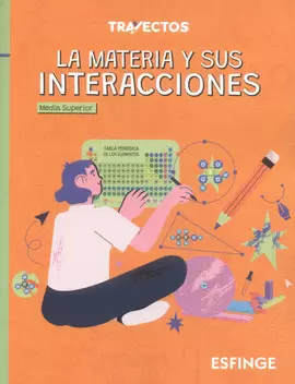 LA MATERIA Y SUS INTERACCIONES