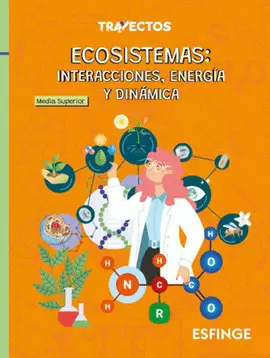 ECOSISTEMAS INTERACCIONES ENERGIA Y DINAMICA SERIE TRAYECTOS
