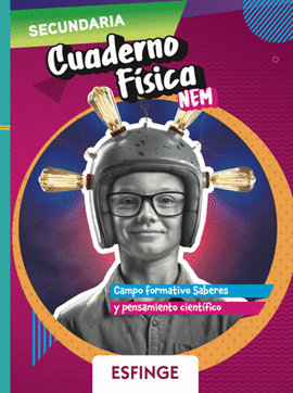 SECUNDARIA CUADERNO FISICA NEM