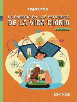 LA ENERGIA EN LOS PROCESOS DE LA VIDA DIARIA