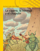 CIGARRA, LA HORMIGA Y EL CHAPULIN, LA