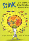 STINK Y EL INCREÍBLE ROMPEMANDÍBULAS SUPERGALÁCTICO (SERIE STINK 3)