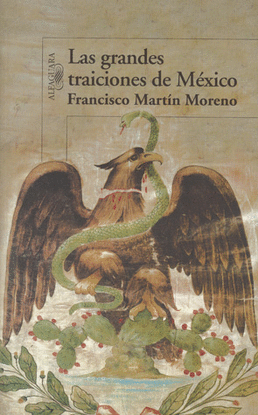 GRANDES TRAICIONES DE MEXICO LAS
