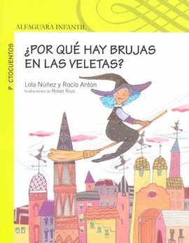 POR QUE HAY BRUJAS EN LAS VELETAS