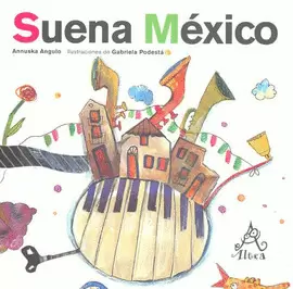 SUENA MEXICO