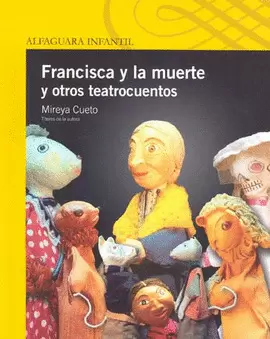 FRANCISCA Y LA MUERTE Y OTROS TEATROCUENTOS