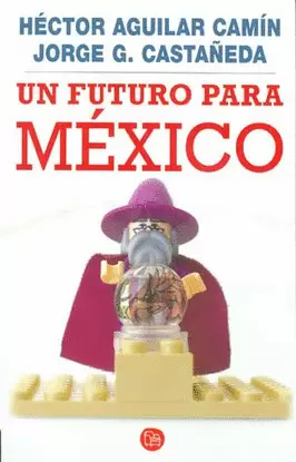 UN FUTURO PARA MEXICO