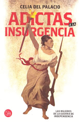 ADICTAS A LA INSURGENCIA