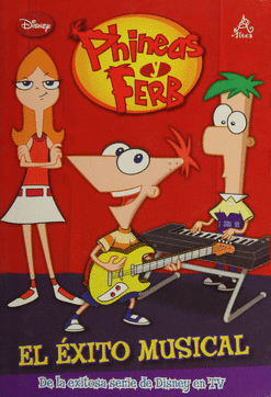 PHINEAS Y FERB EL ÉXITO MUSICAL