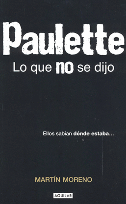 PAULETTE LO QUE NO SE DIJO