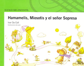 HAMAMELIS MIOSOTIS Y EL SEÑOR SOPRESA