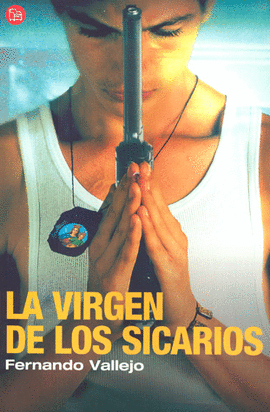 LA VIRGEN DE LOS SICARIOS