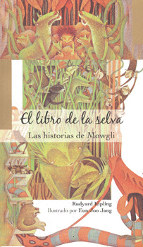EL LIBRO DE LA SELVA LAS HISTORIAS DE MOWGLI
