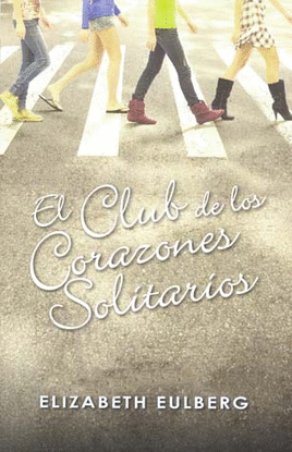 CLUB DE LOS CORAZONES SOLITARIOS, EL