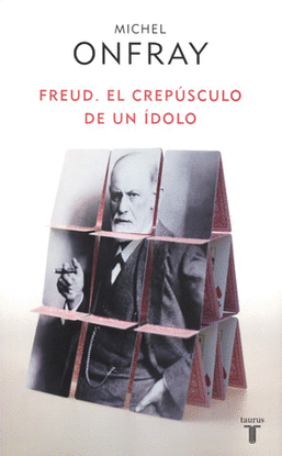 FREUD EL CREPUSCULO DE UN IDOLO, EL