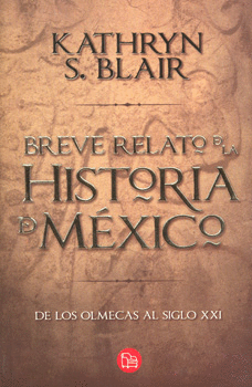 BREVE RELATO DE LA HISTORIA DE MEXICO DE LOS OLMECAS