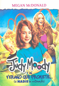 JUDY MOODY Y UN VERANO QUE PROMETE SI NADIE SE ENTROMETE