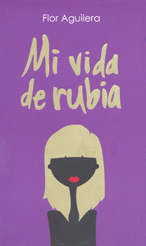 MI VIDA DE RUBIA