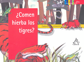 COMEN HIERBA LOS TIGRES