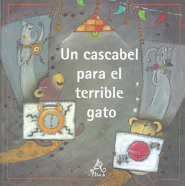 UN CASCABEL PARA EL TERRIBLE GATO