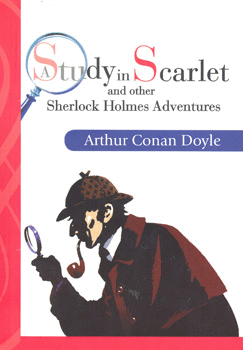 A STUDY IN SCARLET AND OTHER SHERLOCK HOLMES ADVENTURES