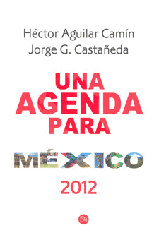 UNA AGENDA PARA MEXICO 2012