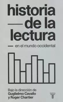 HISTORIA DE LA LECTURA EN EL MUNDO OCCIDENTAL
