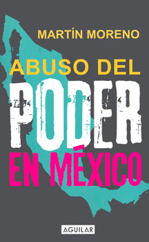 ABUSO DEL PODER EN MEXICO