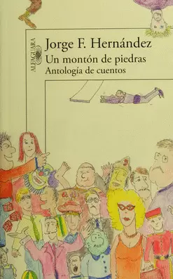 UN MONTÓN DE PIEDRAS ANTOLOGÍA DE CUENTOS