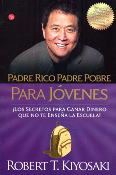 PADRE RICO PADRE POBRE PARA JOVENES