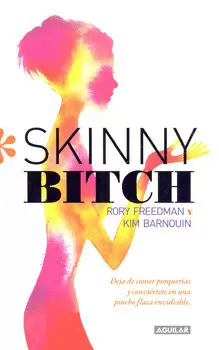 SKINNY BITCH