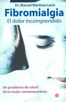 FIBROMIALGIA EL DOLOR INCOMPRENDIDO