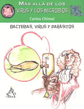 MÁS ALLÁ DE LOS VIRUS Y LOS MICROBIOS BACTERIAS VIRUS Y PARÁSITOS