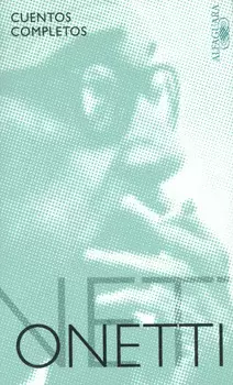 ONETTI CUENTOS COMPLETOS