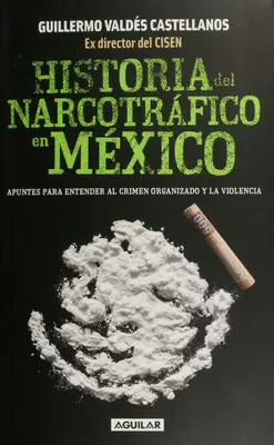 HISTORIA DEL NARCOTRÁFICO EN MÉXICO
