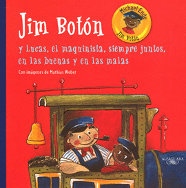 JIM BOTON Y LUCAS, EL , MAQUINISTA, SIEMPRE JUNTOS, EN LAS BUENAS Y EN LAS MALAS