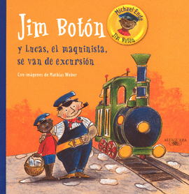 JIM BOTON Y LUCAS, EL MAQUINISTA, SE VA DE EXCURSION