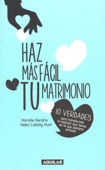 HAZ MÁS FÁCIL TU MATRIMONIO