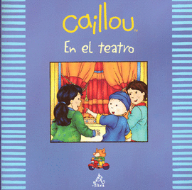 CAILLOU EN EL TEATRO