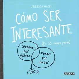 CÓMO SER INTERESANTE