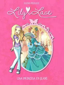 LILY LACE:  UNA PRINCESA EN JEAN