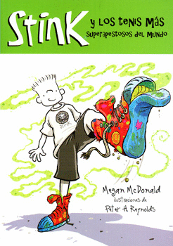 STINK Y LOS TENIS MAS SUPERAPESTOSOS DEL MUNDO