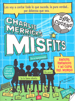 CHARLIE MERRICKS MISFITS AMIGOS ENEMIGOS Y MI COPA DEL MUNDO