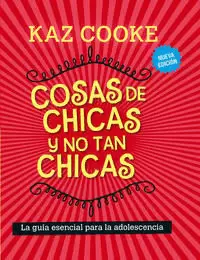 COSAS DE CHICAS Y NO TAN CHICAS (NUEVA EDICIÓN)